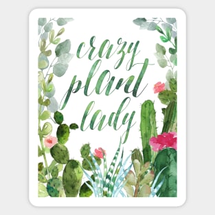 Crazy plant lady Sticker